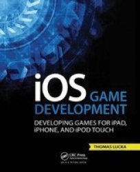 Ios Game Development - Developing Games For Ipad Iphone And Ipod Touch Hardcover