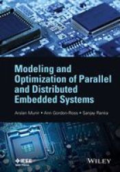 Modeling And Optimization Of Parallel And Distributed Embedded Systems Hardcover