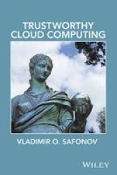 Trustworthy Cloud Computing Hardcover