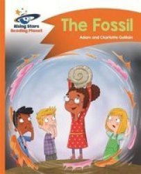 Reading Planet - The Fossil - Orange: Comet Street Kids Paperback