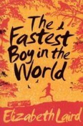 The Fastest Boy In The World