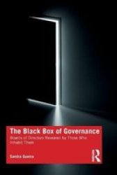 The Black Box Of Governance - Boards Of Directors Revealed By Those Who Inhabit Them Paperback