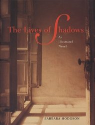 Chronicle Books The Lives of Shadows: An Illustrated Novel