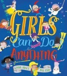 Girls Can Do Anything Paperback