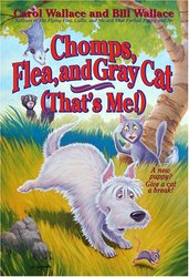 Chomps, Flea, and Gray Cat That's Me!