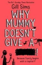 Why Mummy Doesn't Give A