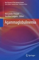 Agammaglobulinemia Hardcover 1ST Ed. 2015