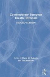 Contemporary European Theatre Directors Hardcover 2ND New Edition