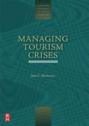 Managing Tourism Crises The Management of Hospitality and Tourism Enterprises