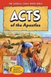 The Catholic Comic Book Bible - Acts Of The Apostles Paperback