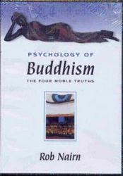 Psychology Of Buddhism The Four Noble Truths