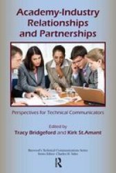 Academy-industry Relationships And Partnerships - Perspectives For Technical Communicators Paperback