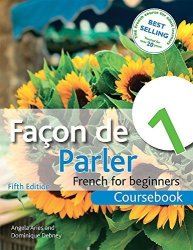 Facon De Parler 1 French For Beginners: Coursebook 5ED