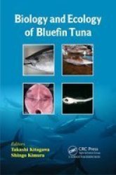 Biology And Ecology Of Bluefin Tuna Hardcover