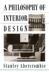 A Philosophy Of Interior Design Hardcover