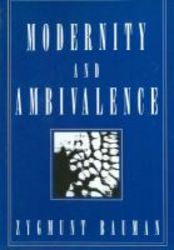 Modernity And Ambivalence paperback New Ed