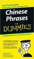 Chinese Phrases For Dummies - Your Handy Guide To Everyday Words And Expressions