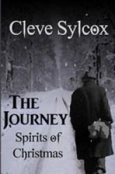 The Journey - Spirits Of Christmas Paperback