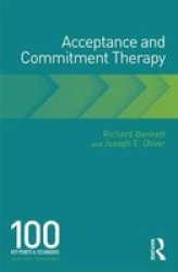 Acceptance And Commitment Therapy - 100 Key Points And Techniques Paperback