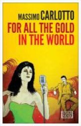 For All The Gold In The World Paperback
