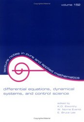 Differential Equations: Dynamical Systems, and Control Science: Lecture Notes in Pure and Applied Mathematics Series 152