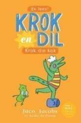 Krok En Dil 3 - Krok Die Kok Afrikaans Paperback