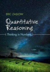 Quantitative Reasoning - Thinking In Numbers Paperback
