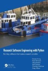 Research Software Engineering With Python - Building Software That Makes Research Possible Hardcover