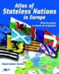 Atlas of Stateless Nations in Europe - Minority People in Search of Recognition Paperback