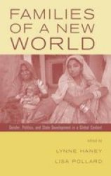Families of a New World - Gender, Politics and State Development in a Global Context