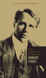 The Collected Poems Of Robert Frost Hardcover