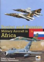 Soviet And Russian Military Aircraft In The Middle East - Air Arms Equipment And Conflicts Since 1955 hardcover