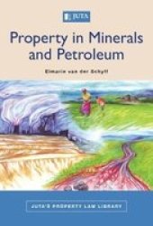 Property In Minerals And Petroleum Paperback