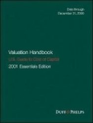 Valuation Handbook - U.s. Guide To Cost Of Capital 2001 Hardcover Essentials Ed