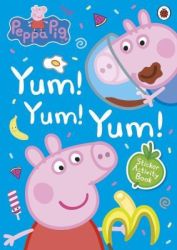 Peppa Pig: Yum Yum Yum Sticker Activity Book