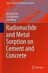 Radionuclide And Metal Sorption On Cement And Concrete 2016 Hardcover