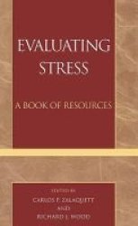 Evaluating Stress - A Resource Guide Hardcover New