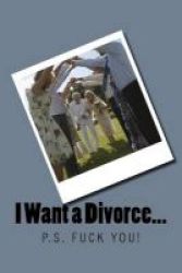 I Want A Divorce - A 6 X 9 Lined Journal Paperback