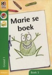 Kagiso Readers Marie Se Boek: Graad 1 Leesboek 5