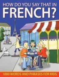 How Do You Say That In French?