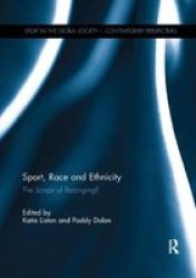 Sport Race And Ethnicity - The Scope Of Belonging? Paperback