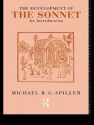 The Development Of The Sonnet - An Introduction Hardcover
