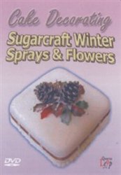 Sugarcraft Winter Sprays And Flowers DVD