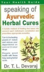 Speaking Of Ayurvedic Herbal C paperback