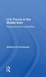 U.s. Forces In The Middle East - Resources And Capabilities Paperback