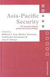 Asia-Pacific Security - US, Australia and Japan and the New Security T