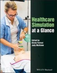 Healthcare Simulation At A Glance Paperback
