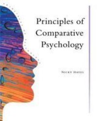 Principles Of Comparative Psychology Paperback Illustrated Edition
