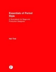Essentials Of Period Style - A Sourcebook For Stage And Production Designers Hardcover