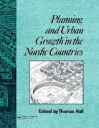 Planning And Urban Growth In Nordic Countries Paperback